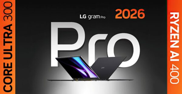 Lộ diện laptop LG Gram 2026 dùng chip Core Ultra 300 và Ryzen 400